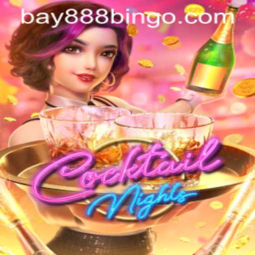 Exploring the Vibrant World of CocktailNights with BAY888